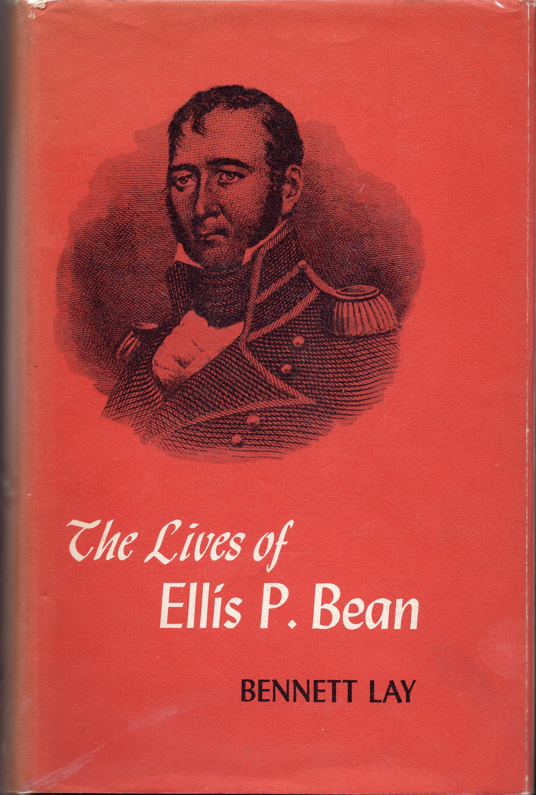 The Lives of Ellis P. Bean by Bennett Lay (1960)